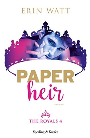 Paper Heir (versione italiana) (The Royals (versione italiana) Vol. 4)